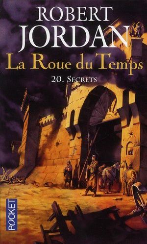 [La Roue du Temps 20] • Fantasy/Jordan,Robert/La Roue Du Temps/La Roue Du Temps - 20 - Secrets - Jordan,Robert